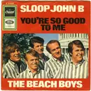 7'' - The Beach Boys - Sloop John B / You're So Good To Me