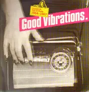 The Beach Boys, Johnny Rivers, Jackie De Shannon, etc - Good Vibrations. Sounds Of Top 40 Radio 1964-1967