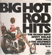 The Beach Boys, Jimmy Dolan, Dick Dale & The Deltones, etc - Big Hot Rod Hits