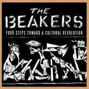 The Beakers - Four Steps Toward A Cultural Revol.