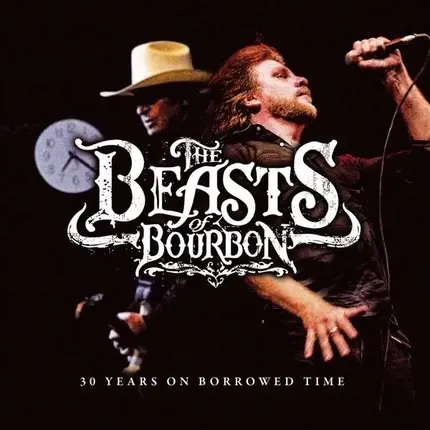 The BEASTS OF BOURBON - 30 Years on Borrowed Time