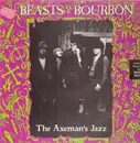 LP - The Beasts Of Bourbon - The Axeman's Jazz - WITH 7'