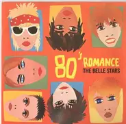 The Belle Stars - 80's Romance