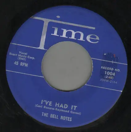 The Bell Notes - I've Had It / Be Mine