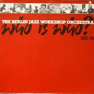 The Berlin Jazz Workshop Orchestra - Who Is Who?