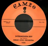 The Bernie Lowe Orchestra - Intermission Riff / Sing Sing Sing