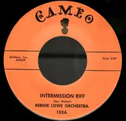 The Bernie Lowe Orchestra - Intermission Riff / Sing Sing Sing