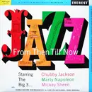 LP - The Big Three - Chubby Jackson, Marty Napoleon, Mickey Sheen - Jazz From Then Till Now