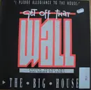 12'' - The Bighouse - Get Off That Wall