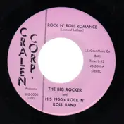 The Big Rocker - Rock N' Roll Romance / Mean & Evil