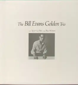 Bill Evans - The Bill Evans Golden Trio
