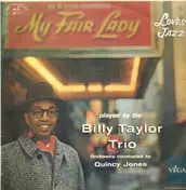 The Billy Taylor Trio - My Fair Lady Loves Jazz
