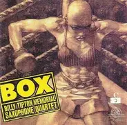 The Billy Tipton Memorial Saxophone Quartet - Box
