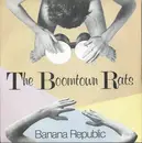 7'' - The Boomtown Rats - Banana Republic - Blue Injection
