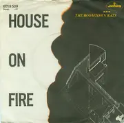 7'' - The Boomtown Rats - House On Fire