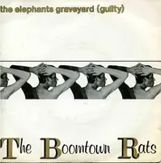 7'' - The Boomtown Rats - The Elephants Graveyard (Guilty)