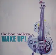 the Boo Radleys - Wake Up!