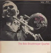 The Bob Brookmeyer Quartet - The Blues - Hot And Cold
