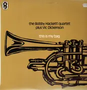 LP - The Bobby Hackett Quartet Plus Vic Dickenson - This Is My Bag