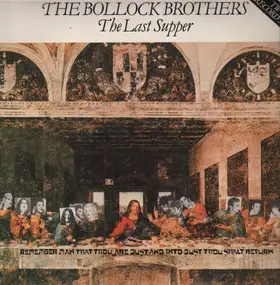 The Bollock Brothers - The Last Supper