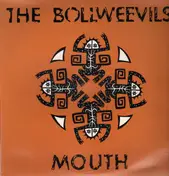 Bollweevils - Mouth