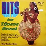 The Border Brass - Hits Im Tijuana Sound
