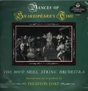 The Boyd Neel Orchestra - Dances Of Shakespeare's Time