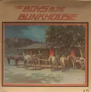 LP - The Boys In The Bunkhouse - The Boys In The Bunkhouse - Gatefold