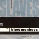 7'' - The Blow Monkeys Featuring Sylvia Tella - Slaves No More