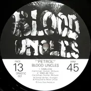 12'' - The Blood Uncles - Petrol