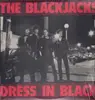 LP - The Blackjacks - Dress In Black
