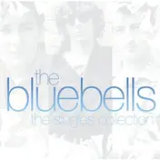 Blue Bells - The Singles Collection