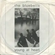 7'' - The Bluebells - Young At Heart