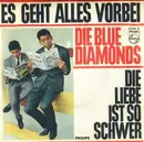 7'' - The Blue Diamonds - Es Geht Alles Vorbei