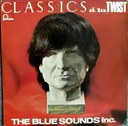 The Blue Sounds Inc. - Classics À La Twist