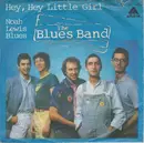 7'' - The Blues Band - Hey, Hey Little Girl