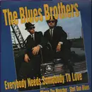 12'' - The Blues Brothers - Everybody Needs Somebody To Love