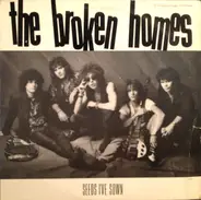 The Broken Homes - Seeds I've Sown
