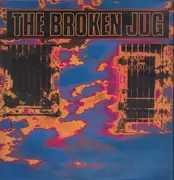 LP - The Broken Jug - Burning Down The Neighbourhood