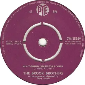 The Brook Brothers - Ain't Gonna Wash For A Week
