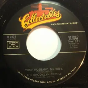 Brooklyn Bridge - Your Husband - My Wife / Welcome Me Love
