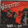 7'' - The Bratbeaters - Time To Go