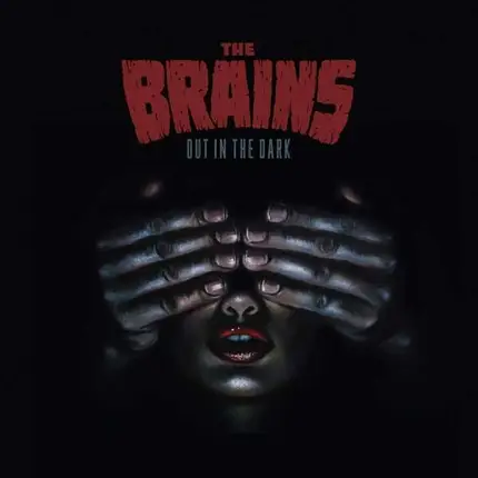 The Brains - Out in the Dark