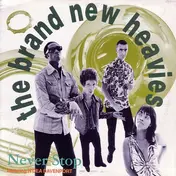 The Brand New Heavies - Never Stop