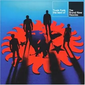The Brand New Heavies - Trunk Funk-the Best of...