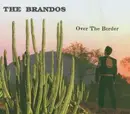 CD - The Brandos - Over The Border