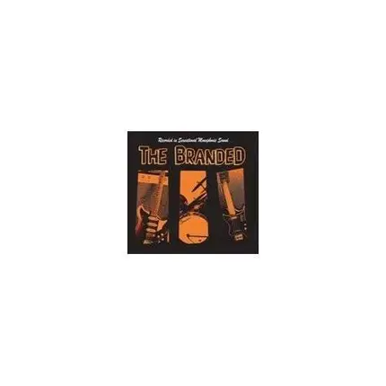 The BRANDED - She's My Wowman