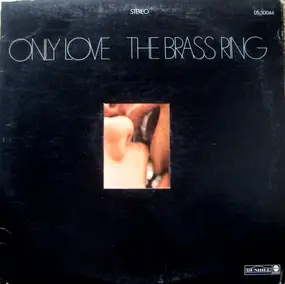 The Brass Ring - Only Love