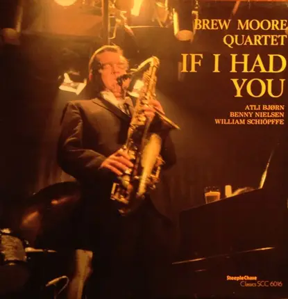 The Brew Moore Quartet - If I Had You