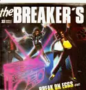 12'' - The Breaker's - Break On Eggs